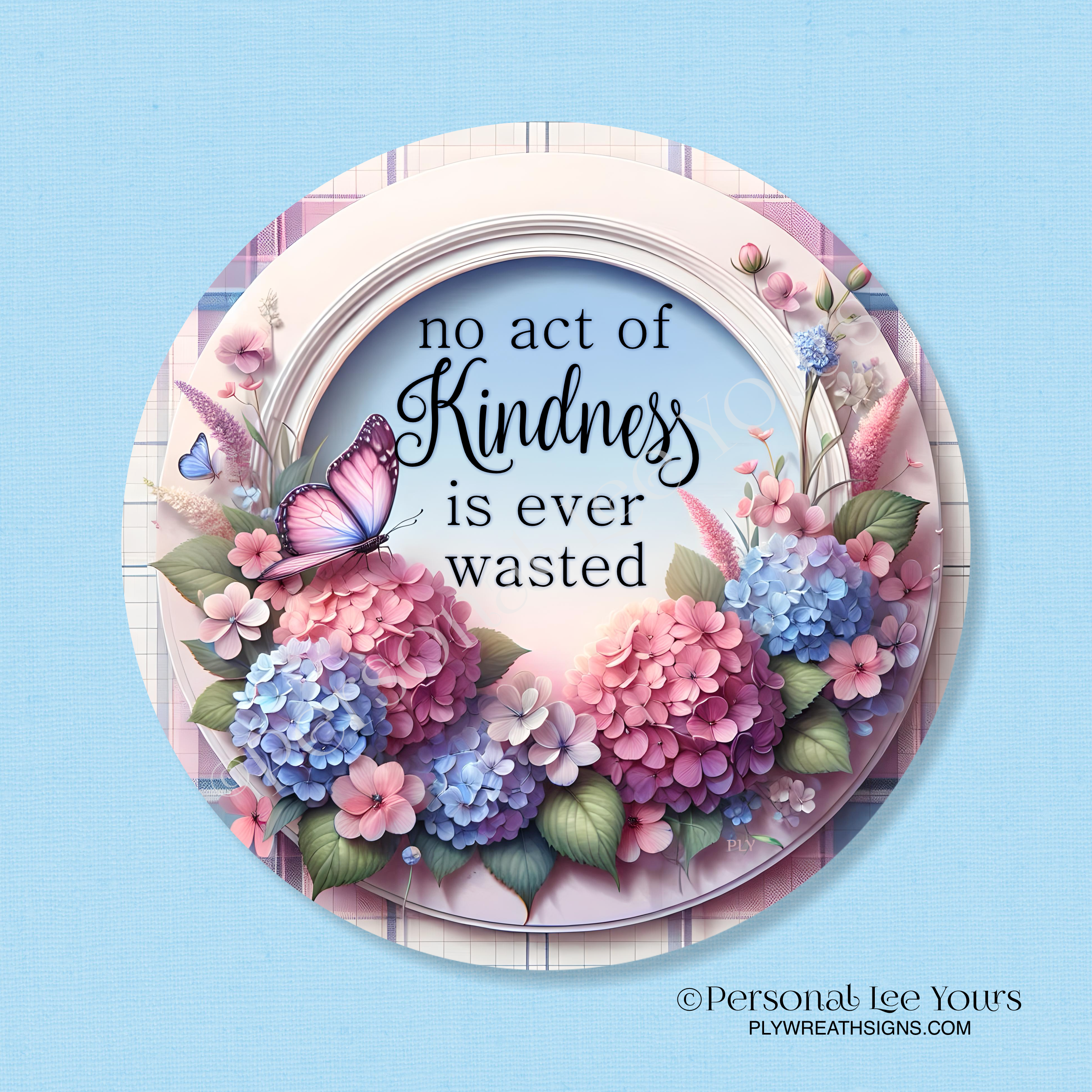 Personal Lee Yours Wreath Signs, Act Of Kindness, Round