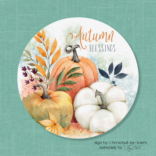 Joy Hall Exclusive Sign * Autumn Blessings * Round * Lightweight Metal