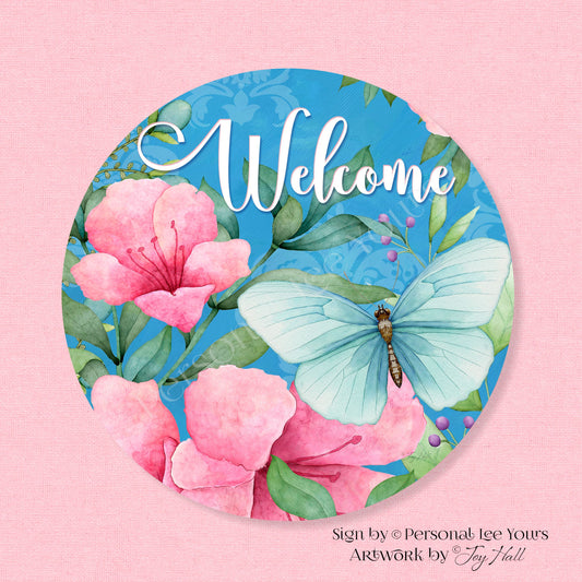 Joy Hall Exclusive Sign * Beautiful Blooms Welcome * Round * Lightweight Metal