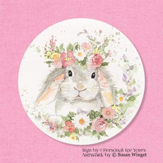 Susan Winget Exclusive Sign * Bunny With Flower Garland * Round * Lightweight Metal