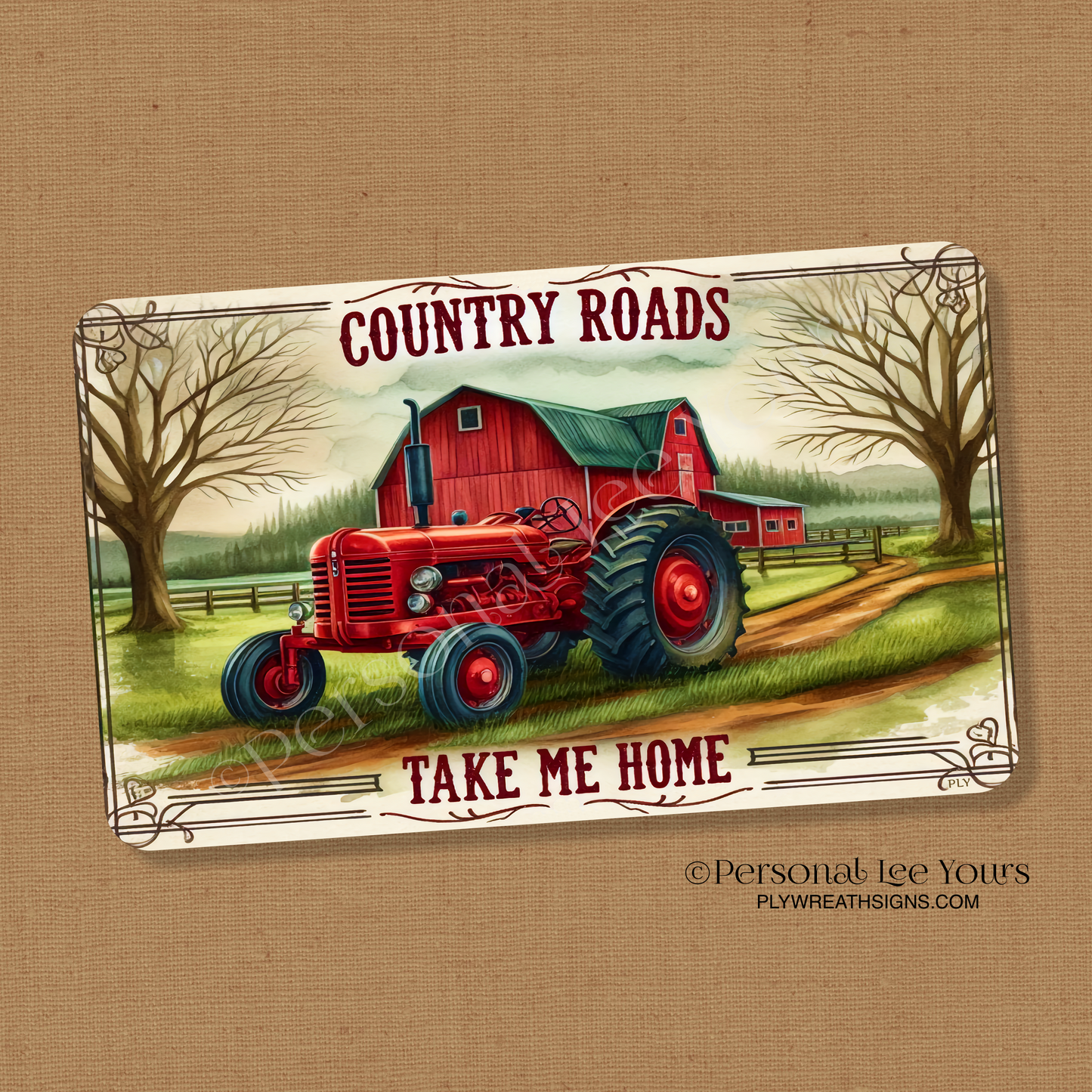 Wreath Sign * Country Roads Take Me Home * Horizontal * 3 Sizes * Lightweight Metal
