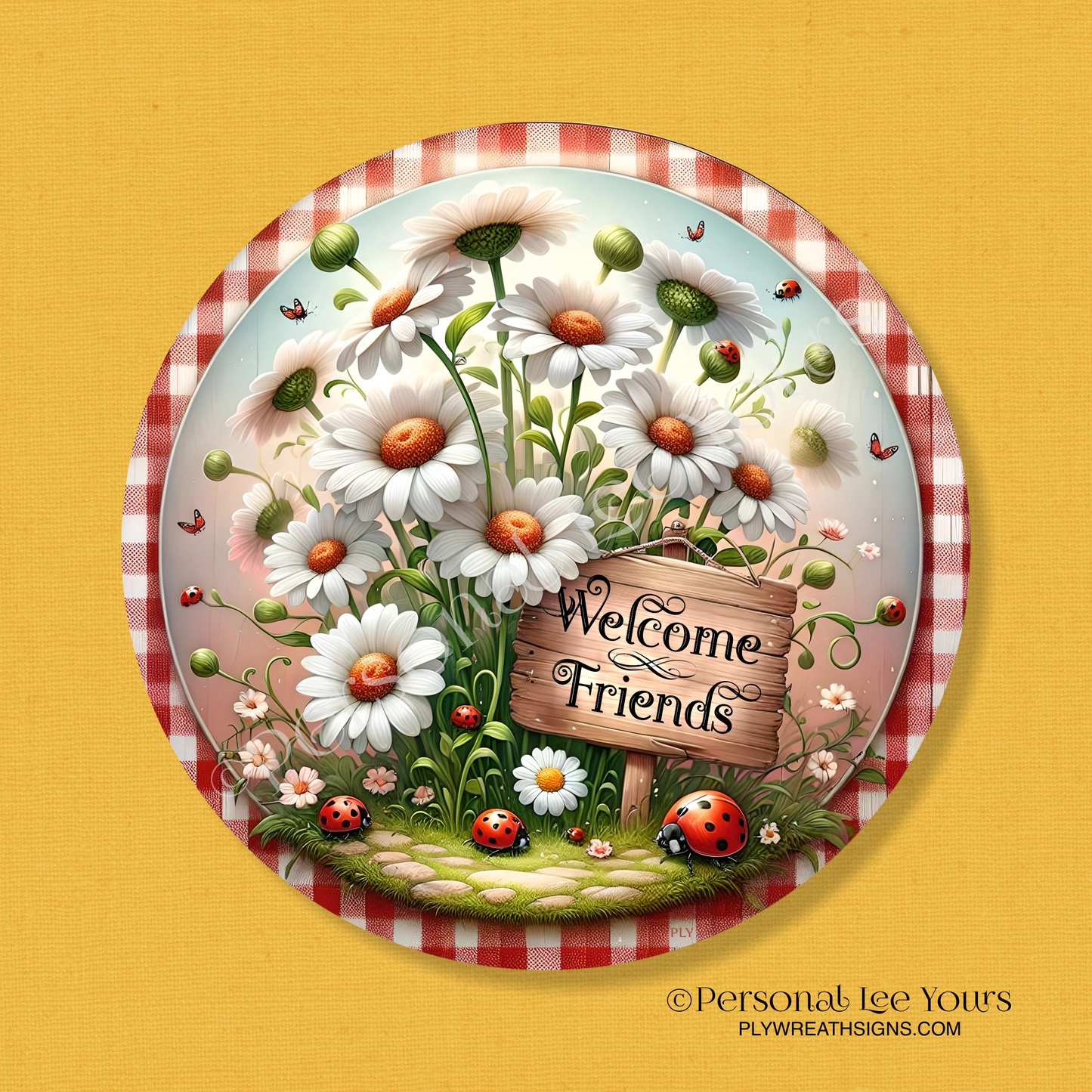 Wreath Sign * Daisies and Ladybugs * Round * Lightweight Metal