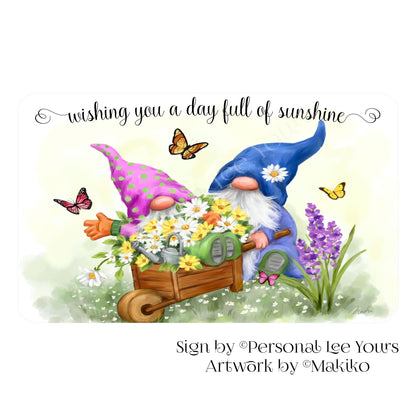 Makiko Exclusive Sign * Gnome * Wishing You A Day Full Of Sunshine * Horizontal * 4 Sizes * Lightweight Metal