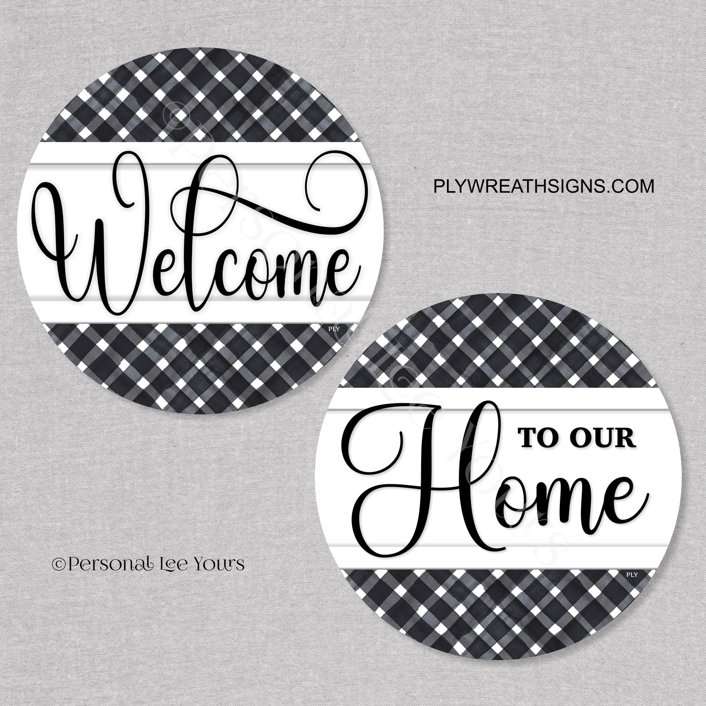 Double Door Wreath Signs * Gingham, Welcome To Our Home * Black/White * Set of 2 * Round * Lightweight Metal