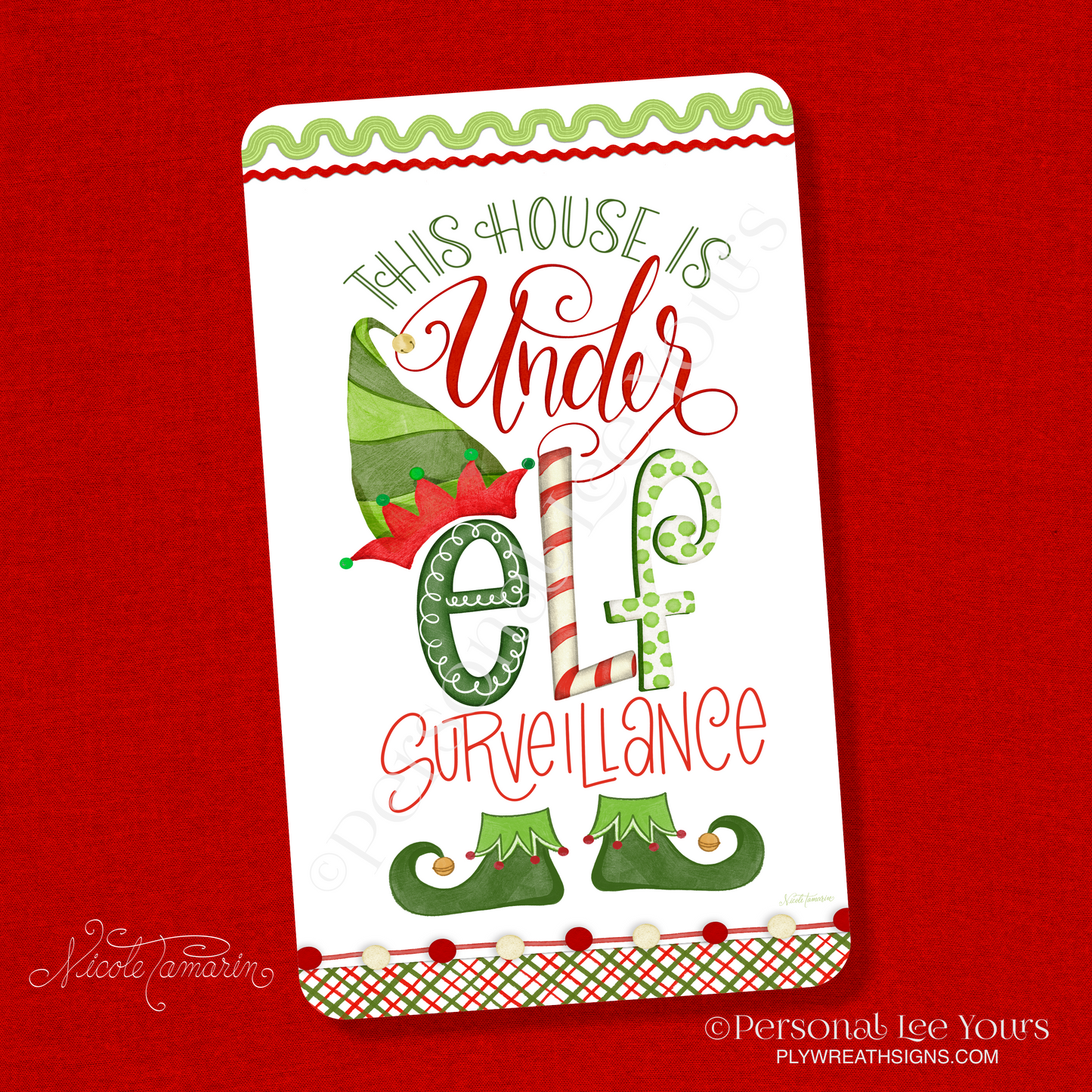 Nicole Tamarin Exclusive Sign * Elf Surveillance * Vertical * 3 Sizes * Lightweight Metal