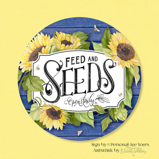 Nicole Tamarin Exclusive Sign * Feed and Seeds * Round * Lightweight Metal