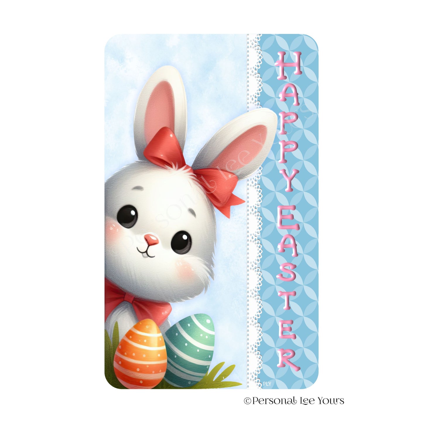 Wreath Sign * Happy Easter * Peeking Bunny * Vertical * Lightweight Metal