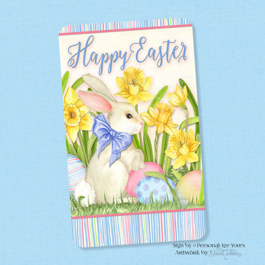 Nicole Tamarin Exclusive Sign * Happy Easter Bunny and Daffodils * Vertical * Lightweight Metal