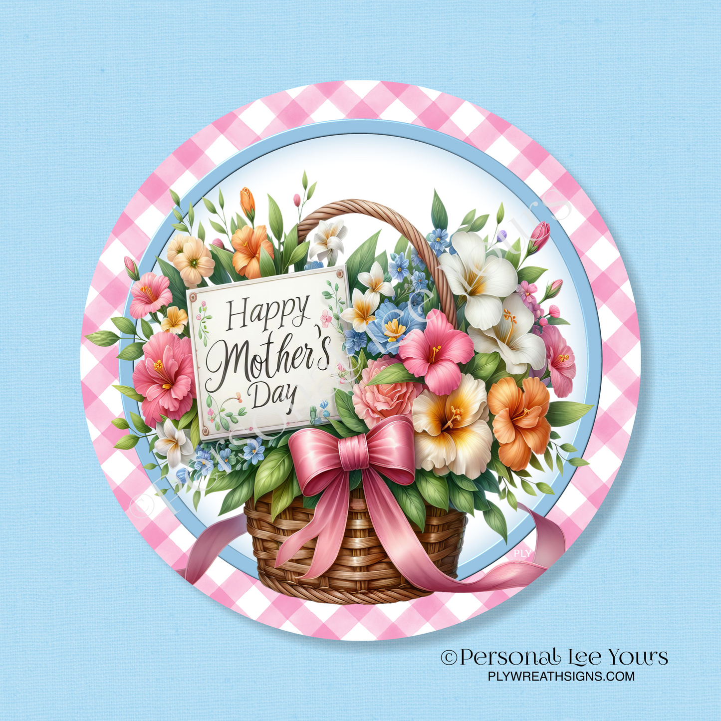 Wreath Sign * Happy Mother's Day Basket * Round * Lightweight Metal