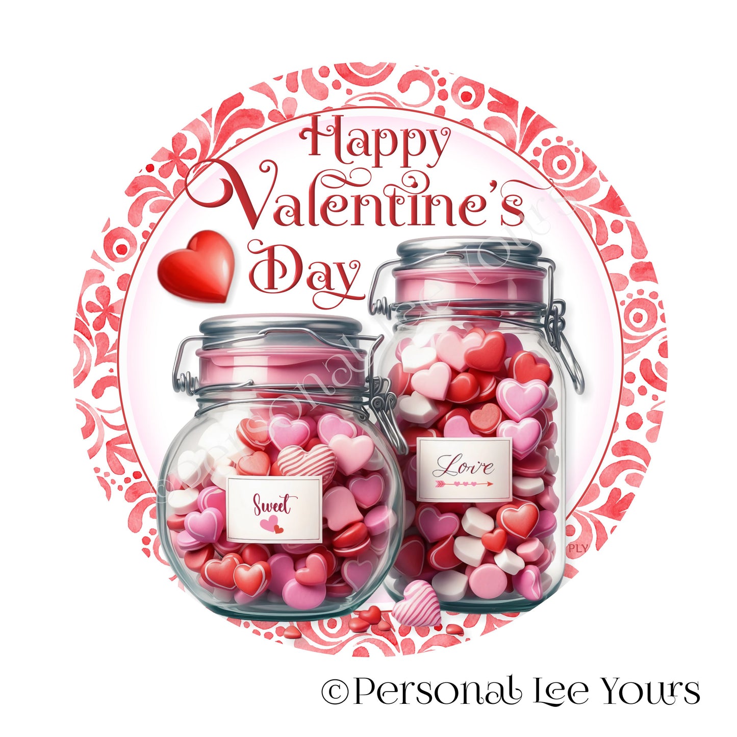 Wreath Sign * Happy Valentine's Day, Candy Jars * Round * Lightweight Metal