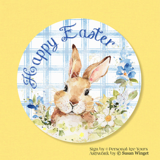 Susan Winget Exclusive Sign * Happy Easter * Brown Bunny * Round * Lightweight Metal