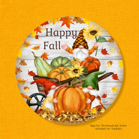 Makiko Exclusive Sign * Happy Fall Gnomes * Round * Lightweight Metal