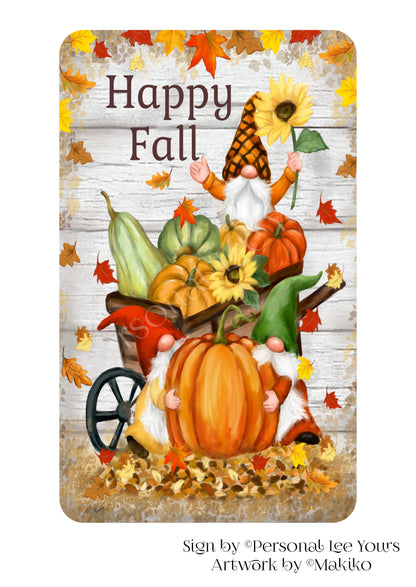 Makiko Exclusive Sign * Happy Fall Gnomes * Vertical * 4 Sizes * Lightweight Metal