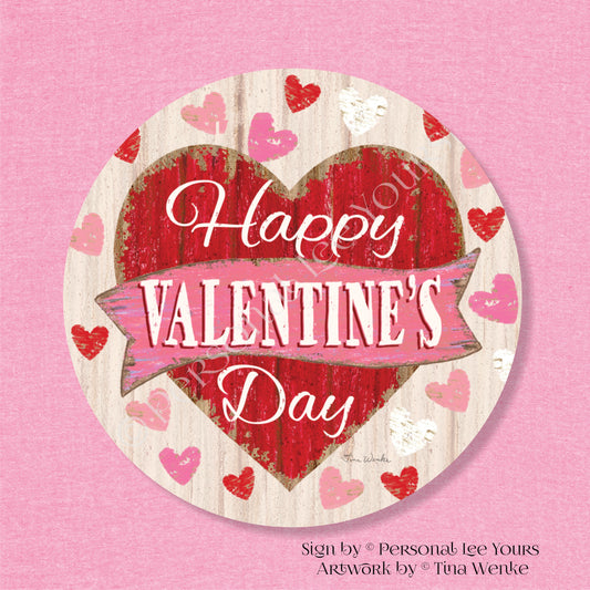 Tina Wenke Exclusive Sign * Happy Valentine's Day * Round * Lightweight Metal