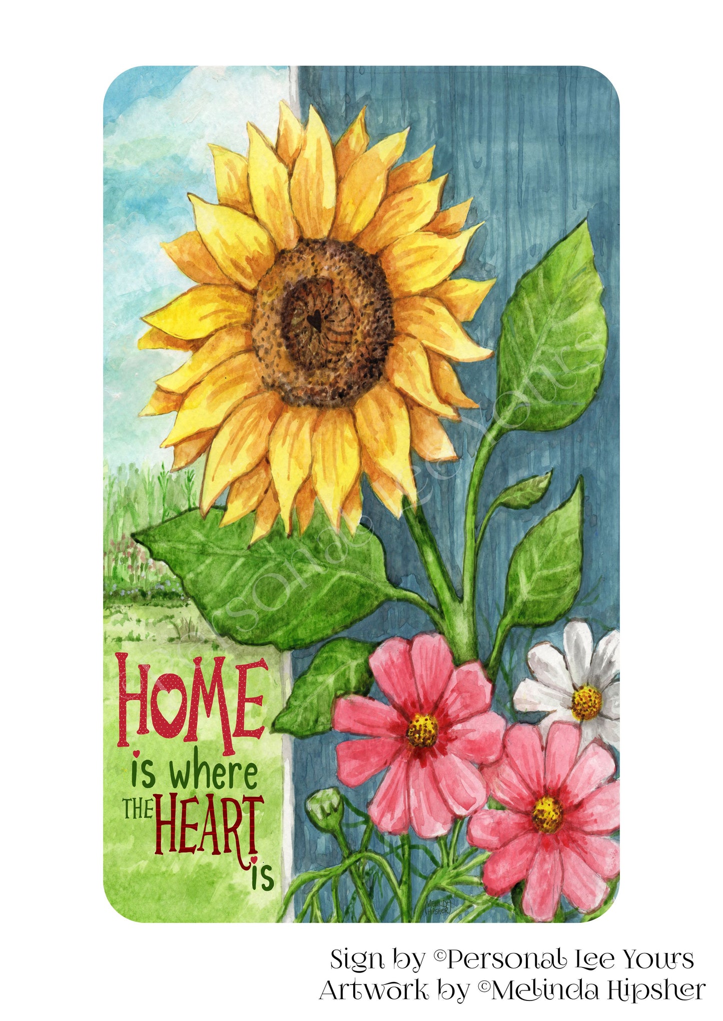 Melinda Hipsher Exclusive Sign * Home Is Where The Heart Is * 4 Sizes * Lightweight Metal