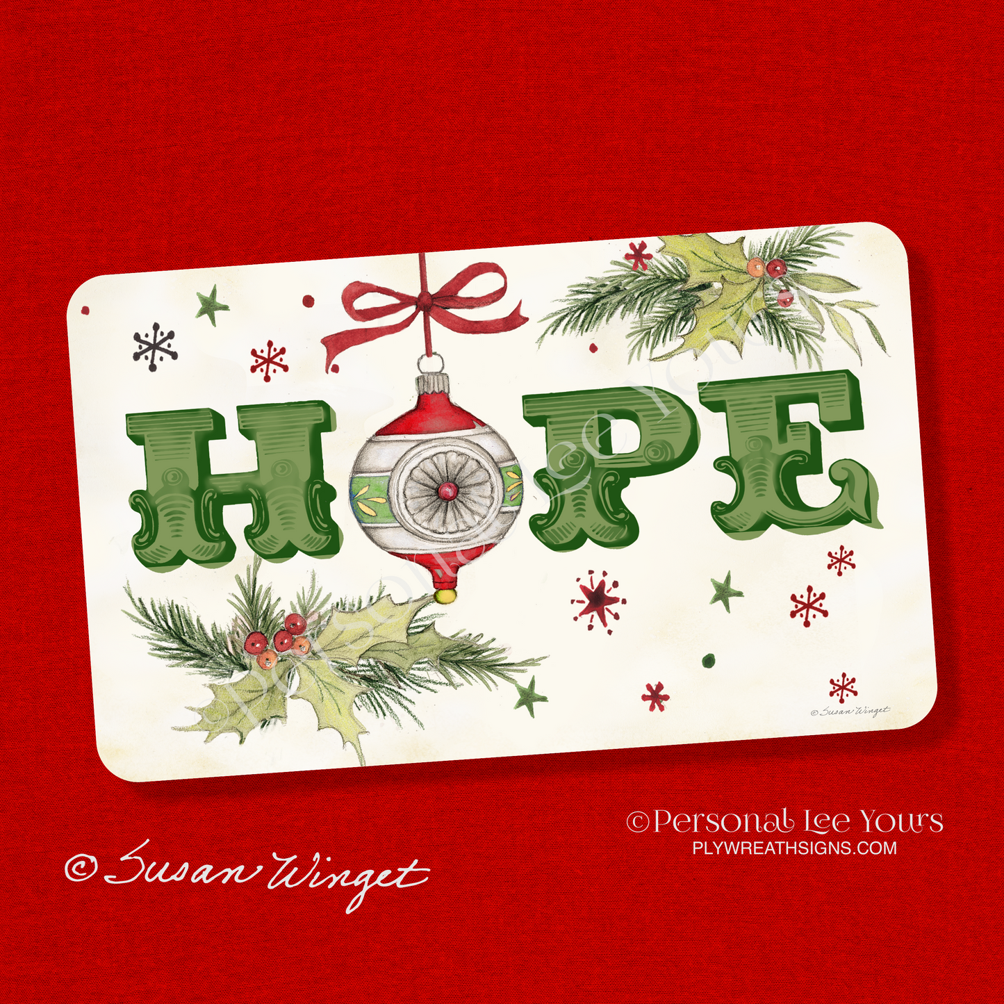 Susan Winget Exclusive Sign * Hope Ornaments * Horizontal * 3 Sizes * Lightweight Metal