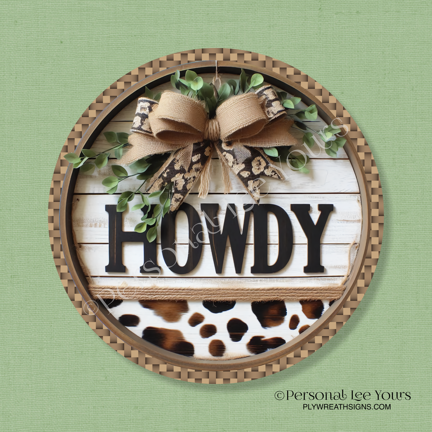 Wreath Sign * Howdy, Cow Print * Round * Lightweight Metal