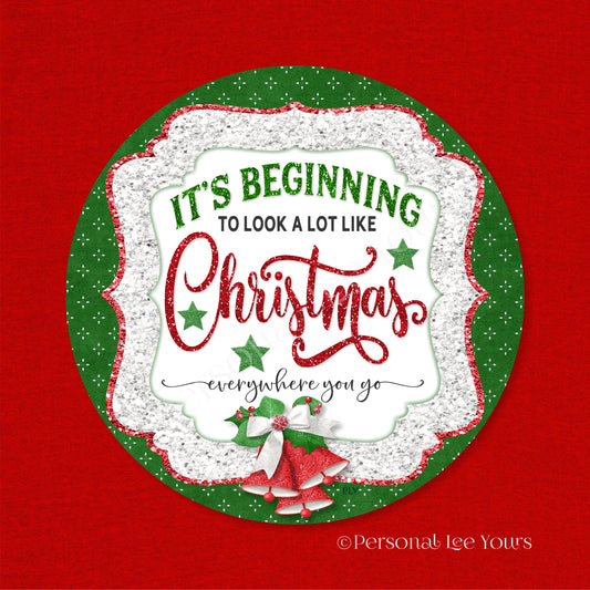 Holiday Wreath Sign * It's Beginning To Look A Lot Like Christmas * Round * Lightweight Metal