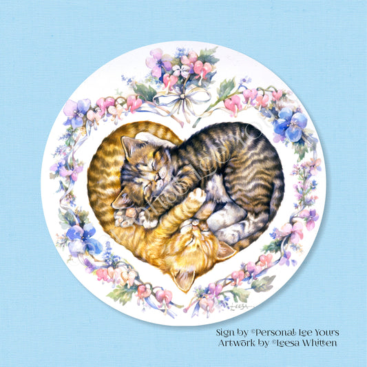 Leesa Whitten Exclusive Wreath Sign * Kitten Heart * Round * Lightweight Metal