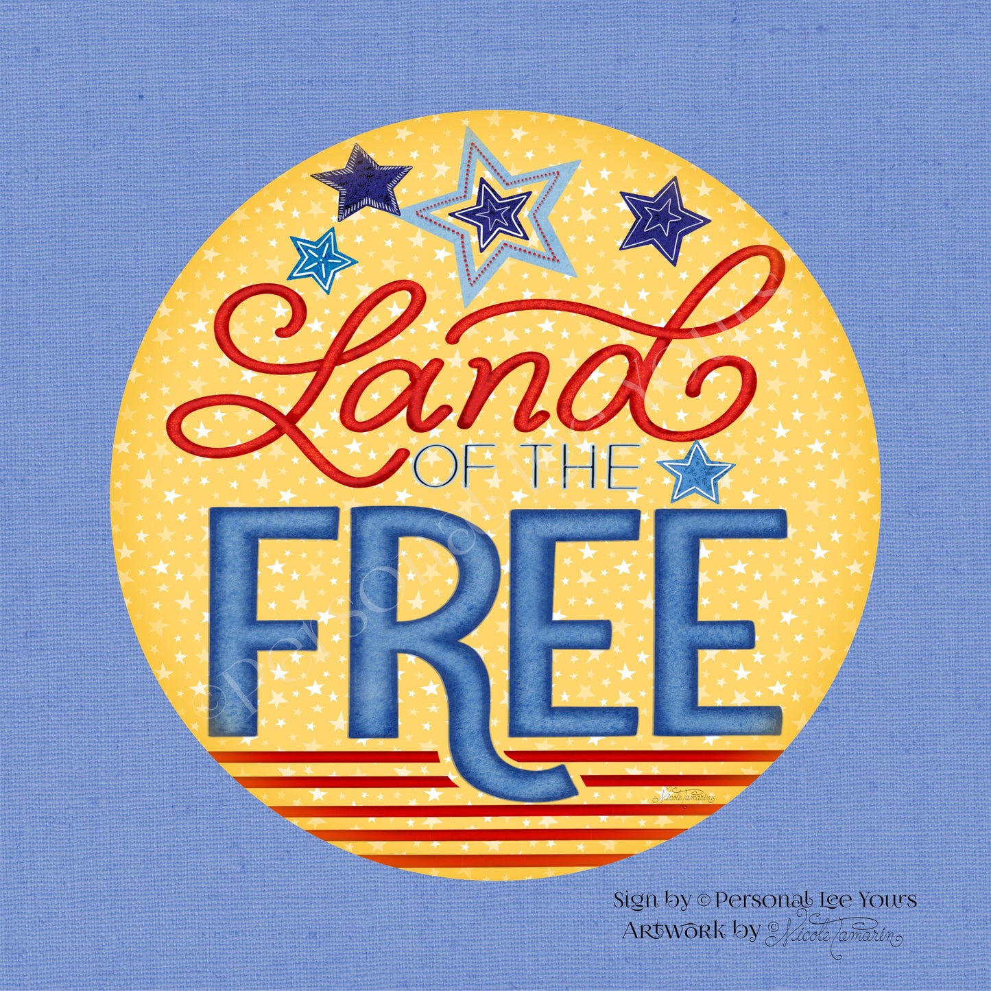 Nicole Tamarin Exclusive Sign * Land Of The Free * Round * Lightweight Metal