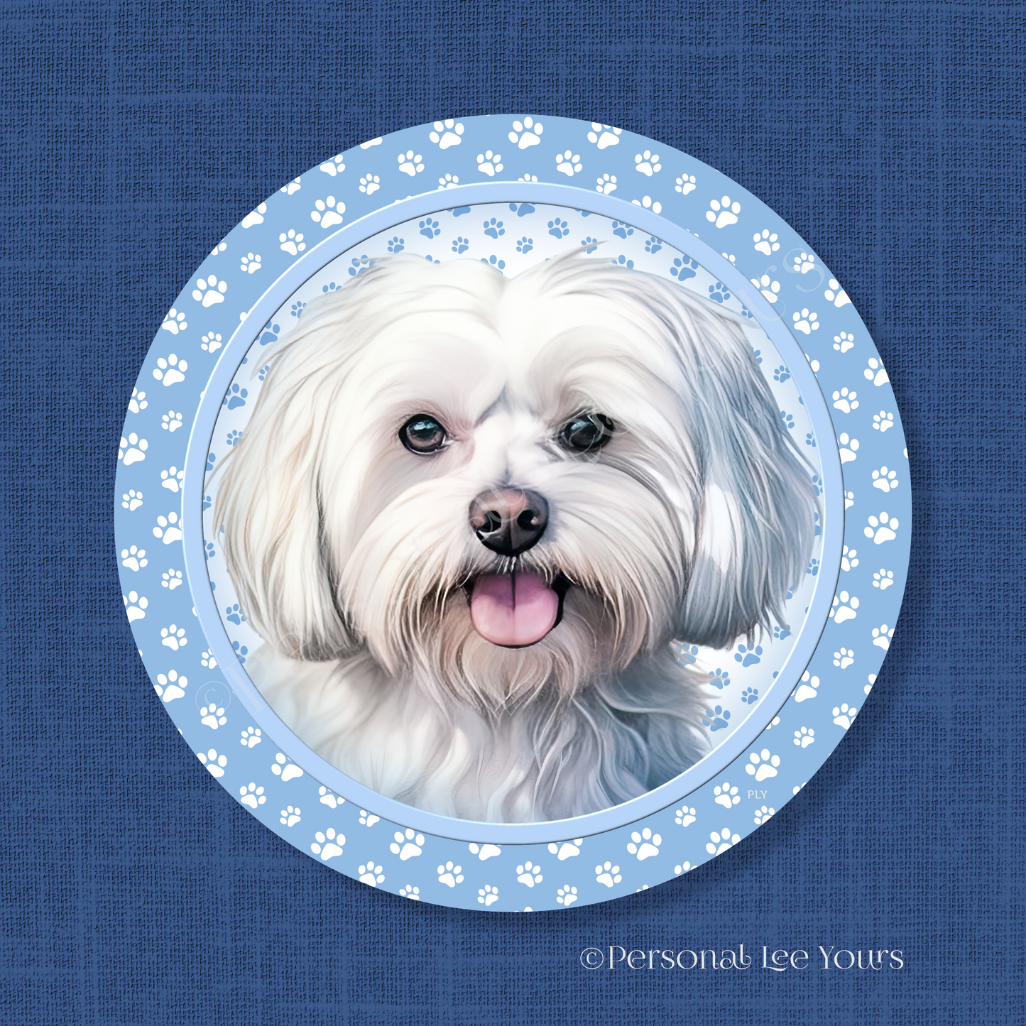 Dog Breed Wreath Sign * Maltese * Round * Lightweight Metal