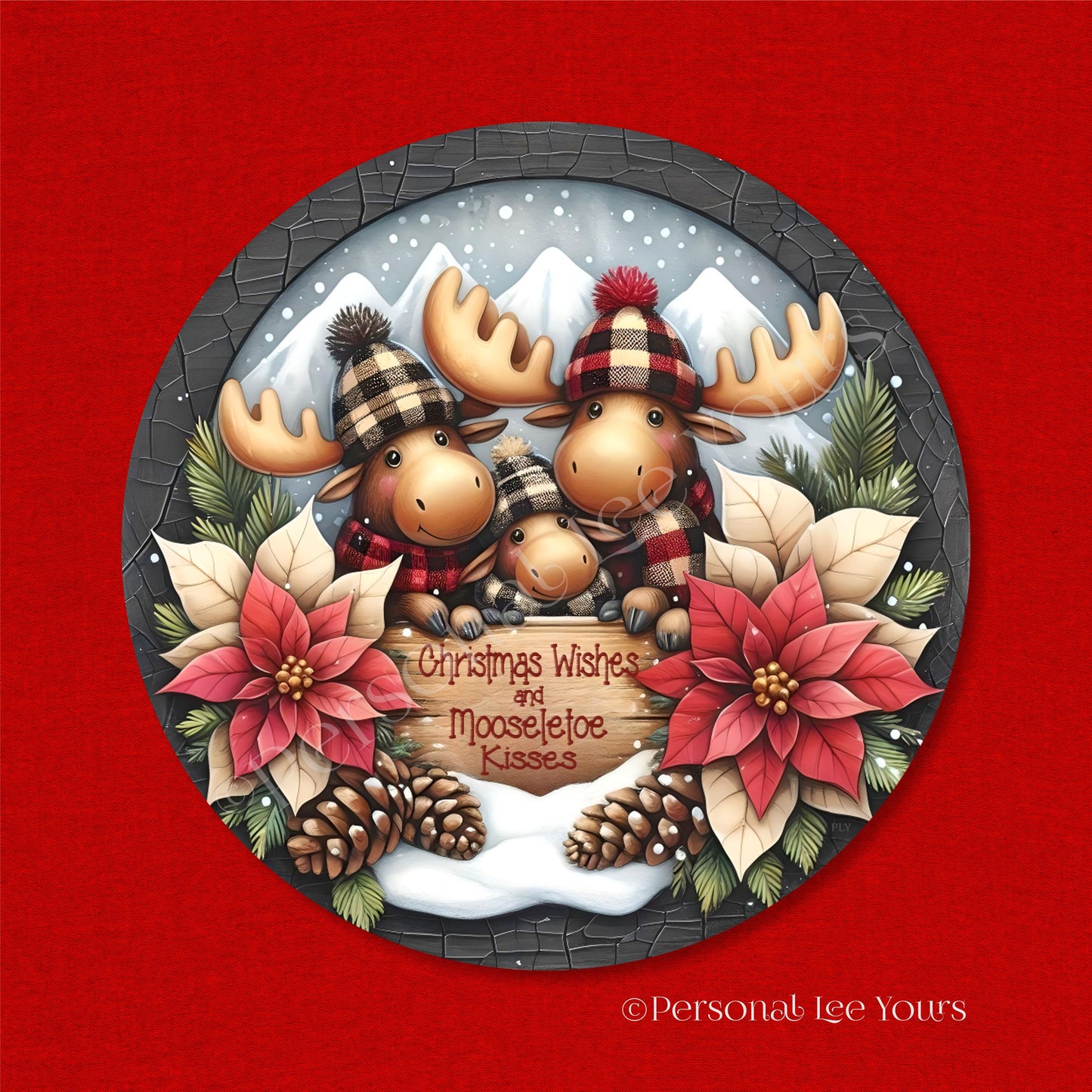 Holiday Wreath Sign * Christmas Wishes and Mooseletoe Kisses * Round * Lightweight Metal