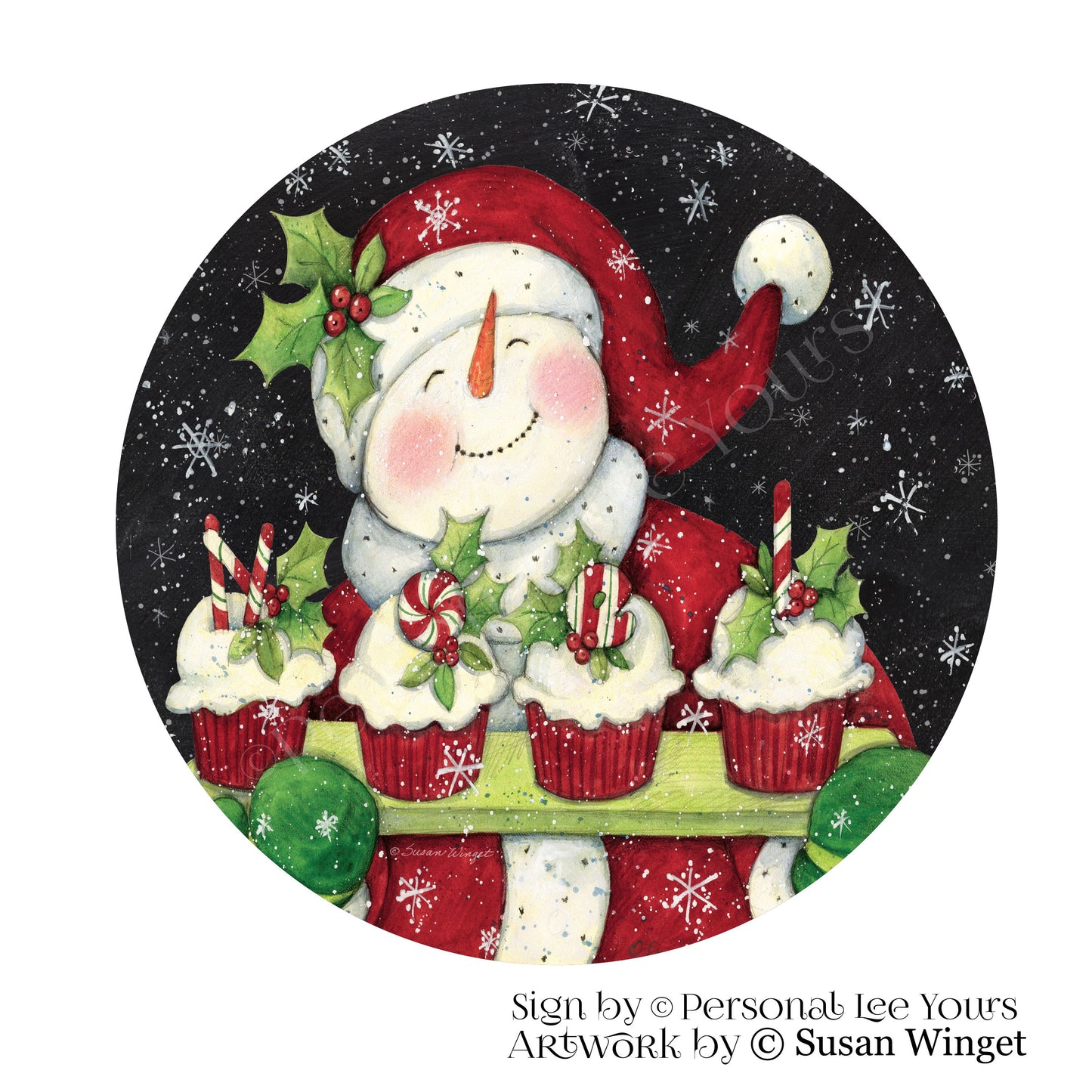Susan Winget Exclusive Sign * Noel Cupcakes Snowman * Round * Lightweight Metal