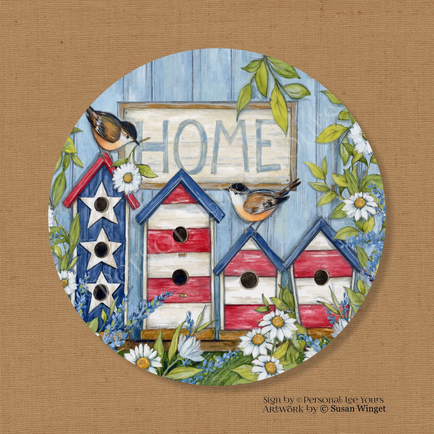 Susan Winget Exclusive Sign * Patriotic Home * Round * Lightweight Metal
