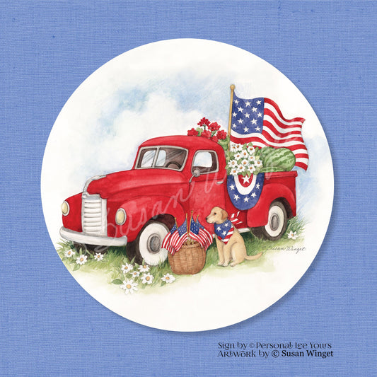 Susan Winget Exclusive Sign * Patriotic Red Truck w/o Border * Round * Lightweight Metal