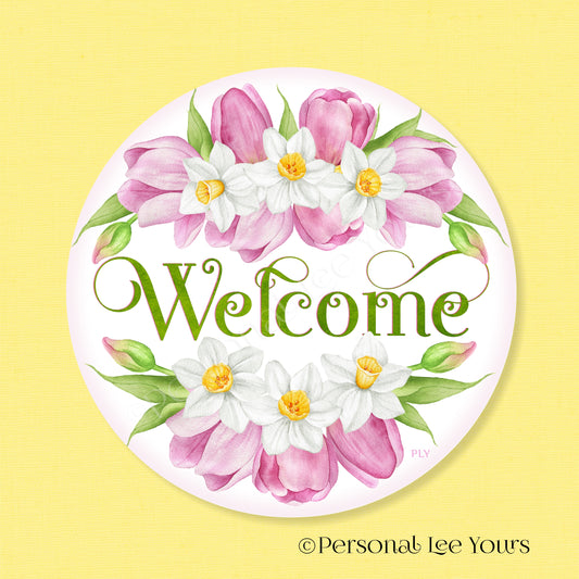 Wreath Sign * Pink Tulips and Daffodils * Round* Lightweight Metal