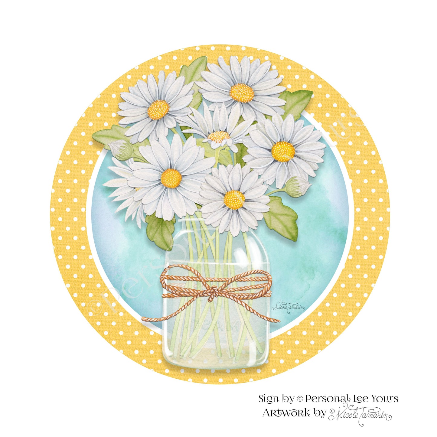 Nicole Tamarin Exclusive Sign * Delightful Daisies No Wording * Round * Lightweight Metal