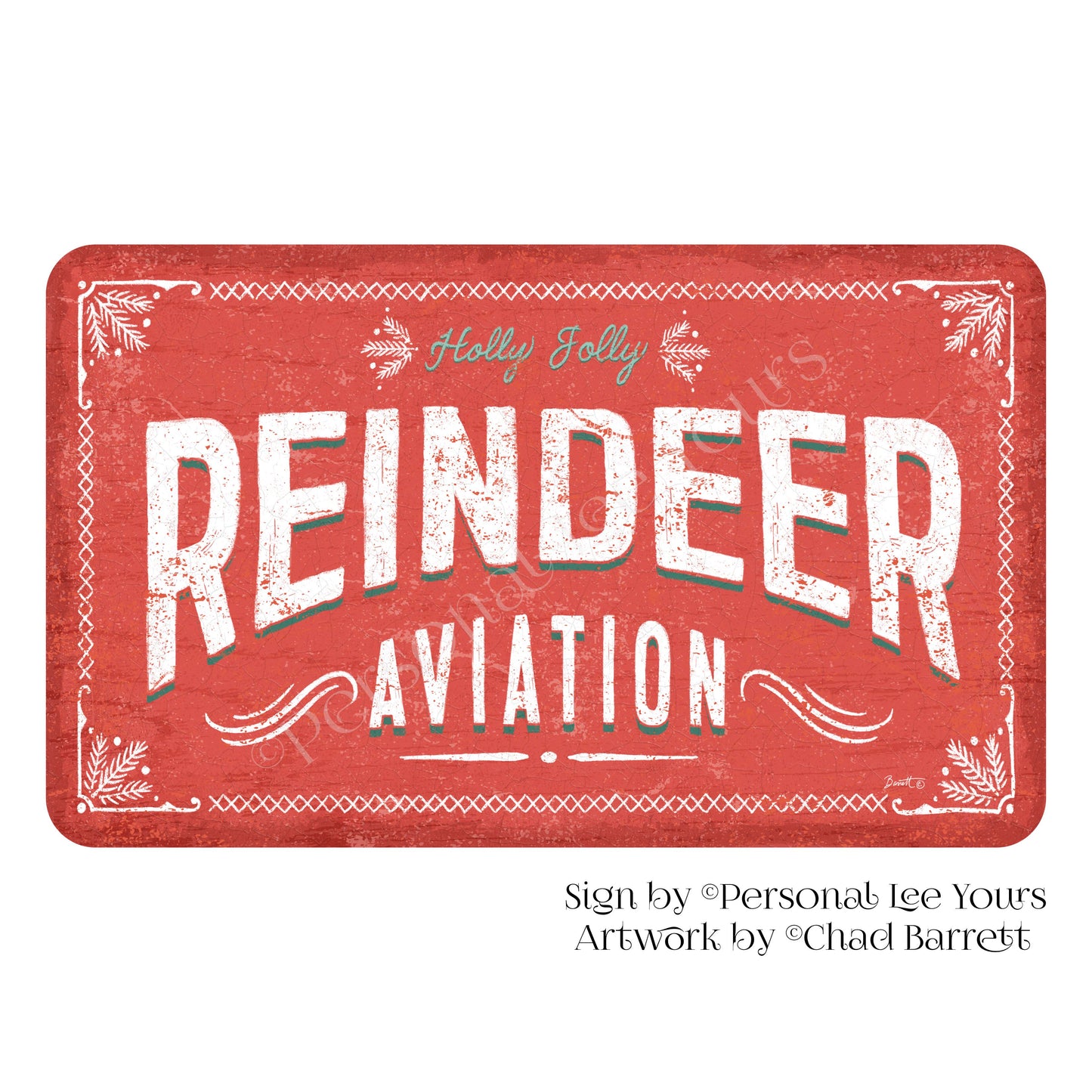 Chad Barrett Exclusive Sign * Reindeer Aviation * Horizontal * 4 Sizes * Lightweight Metal