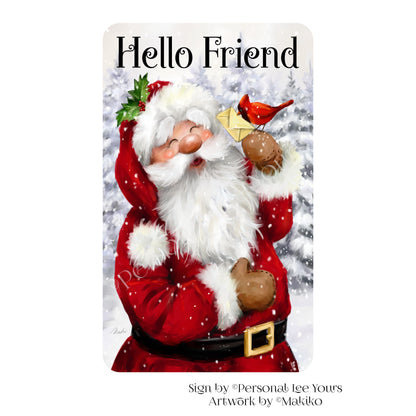 Makiko Exclusive Sign * Santa Hello Friend * Vertical * 4 Sizes * Lightweight Metal