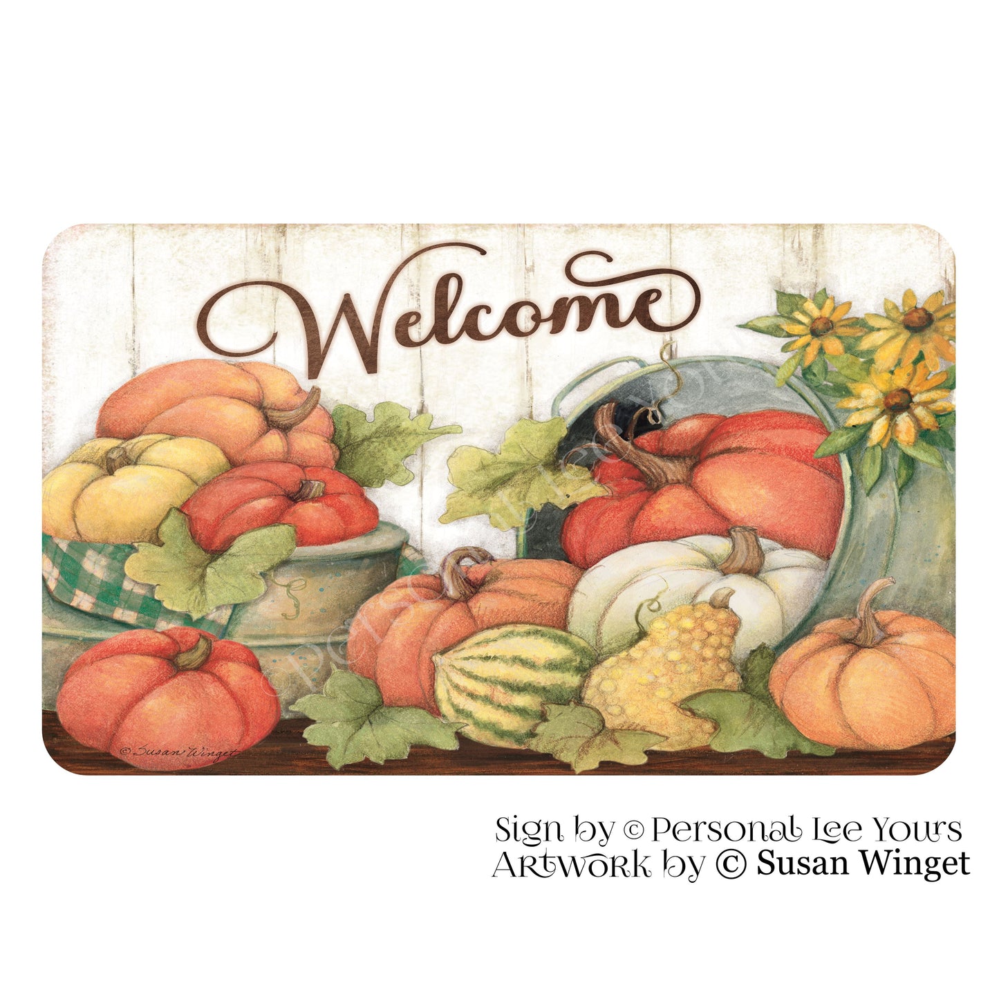 Susan Winget Exclusive Sign * Spiced Pumpkin Welcome * Horizontal * 4 Sizes * Lightweight Metal