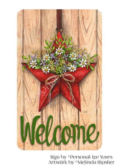 Melinda Hipsher Exclusive Sign * Star Of Flowers Welcome * 4 Sizes * Lightweight Metal