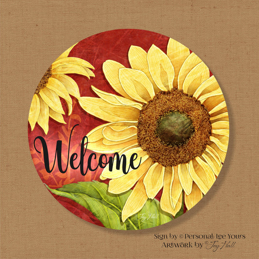 Joy Hall Exclusive Sign * Sunflower Welcome * Round * Lightweight Metal