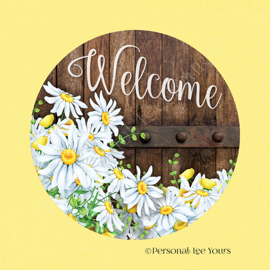 Wreath Sign * Sweet Daisy Welcome * Round * Lightweight Metal