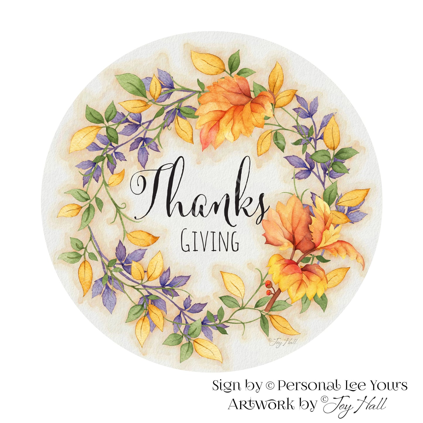 Joy Hall Exclusive Sign * Floral * Thanks Giving * Round * Lightweight Metal