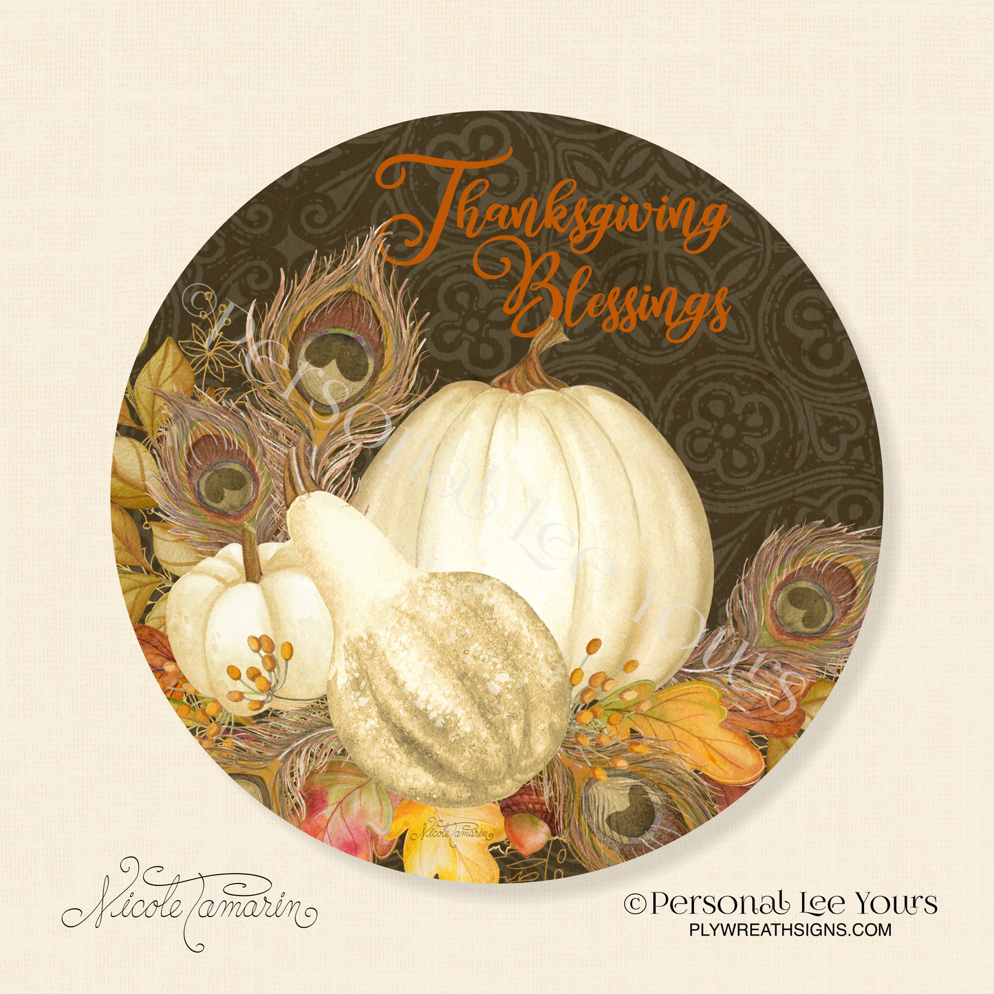 Nicole Tamarin Exclusive Sign * Thanksgiving Blessings Ivory Pumpkins * Round * Lightweight Metal