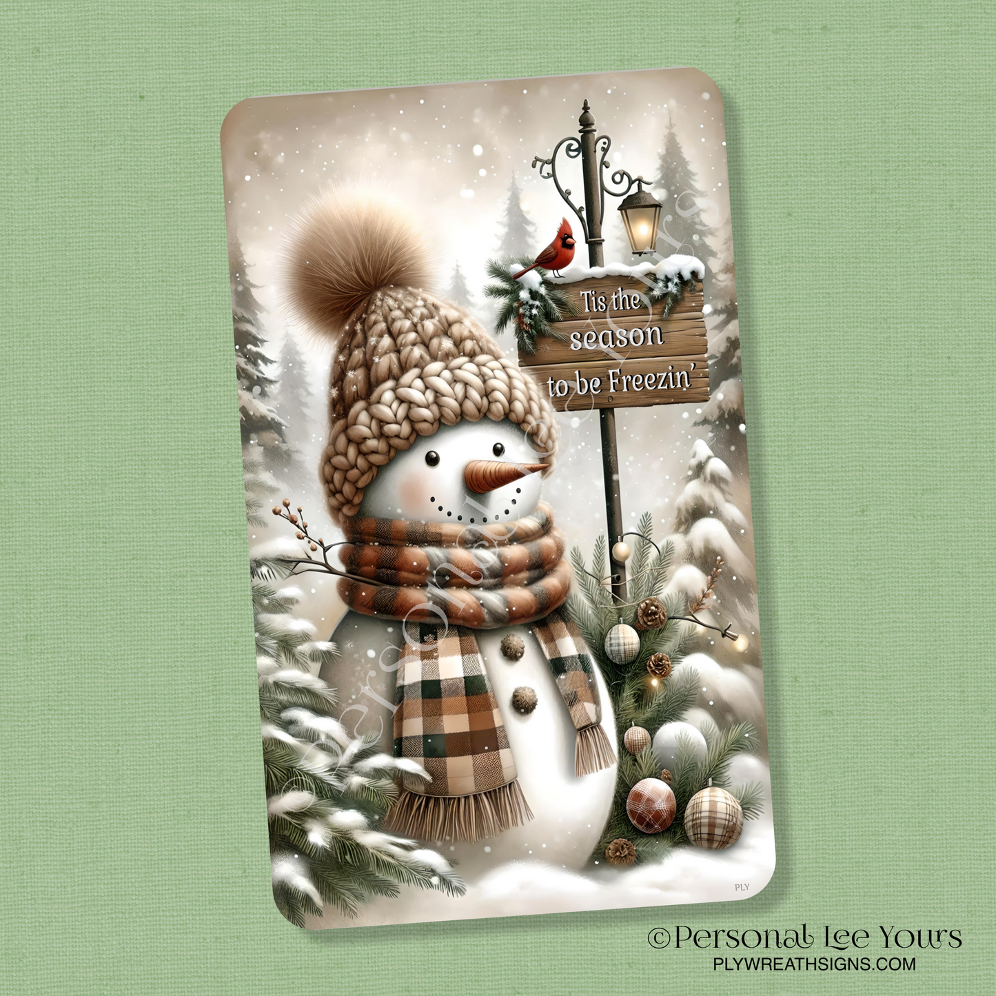 Wreath Sign * Tis The Season To Be Freezin' Snowman * Vertical * 3 Sizes * Lightweight Metal