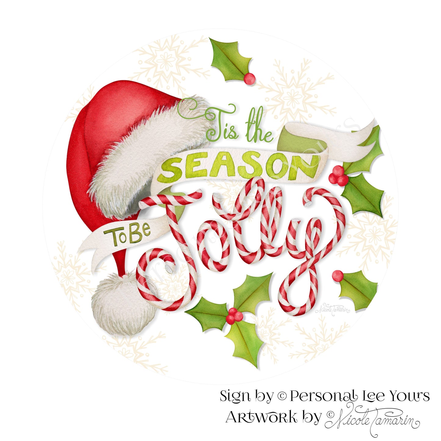 Nicole Tamarin Exclusive Sign * Tis The Season To Be Jolly, White * Round * Lightweight Metal