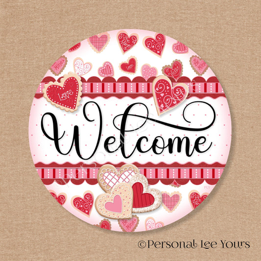 Wreath Sign * Valentine Welcome - Cookies * Round * Lightweight Metal