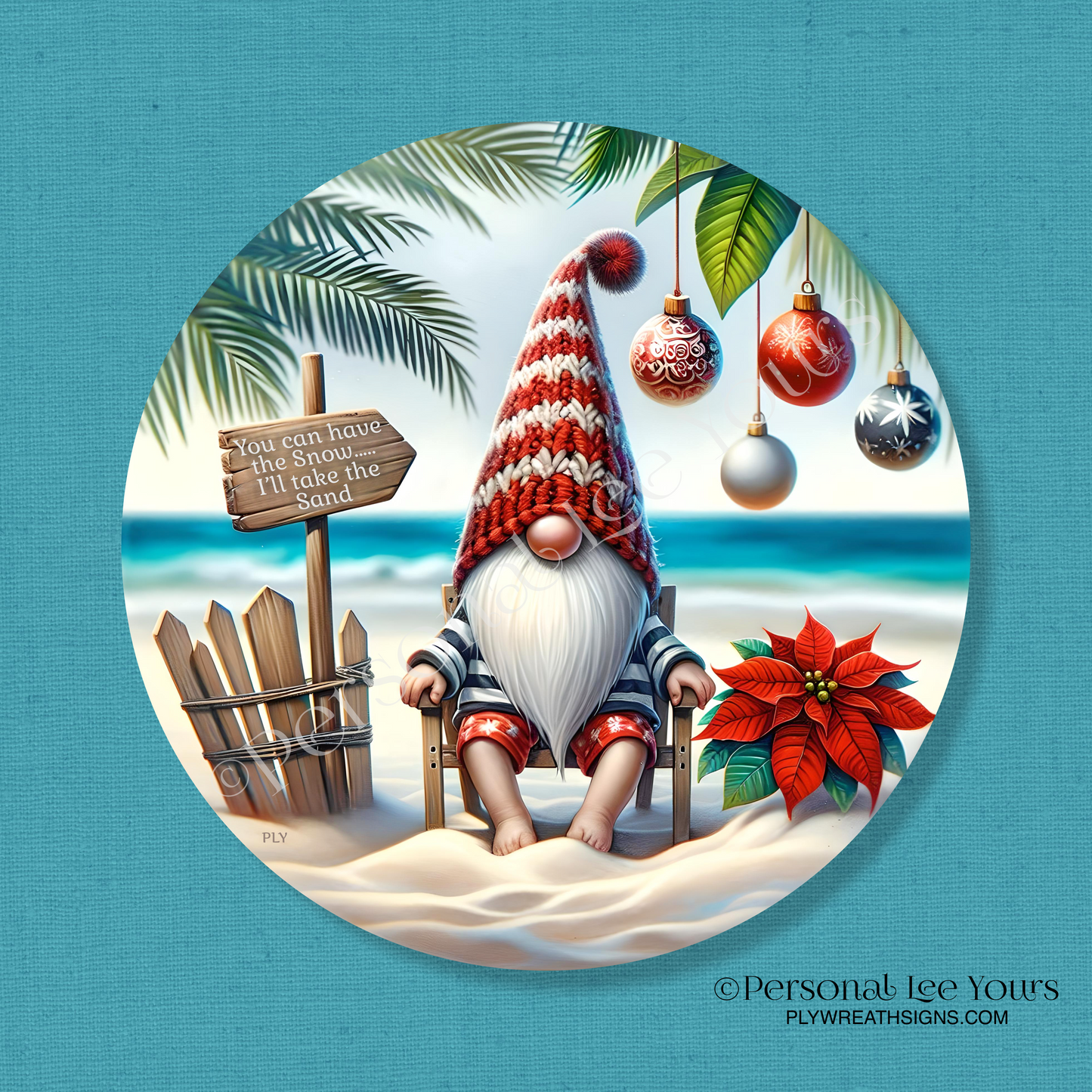 Christmas Wreath Sign * You Can Have The Snow Gnome * Round * Lightweight Metal