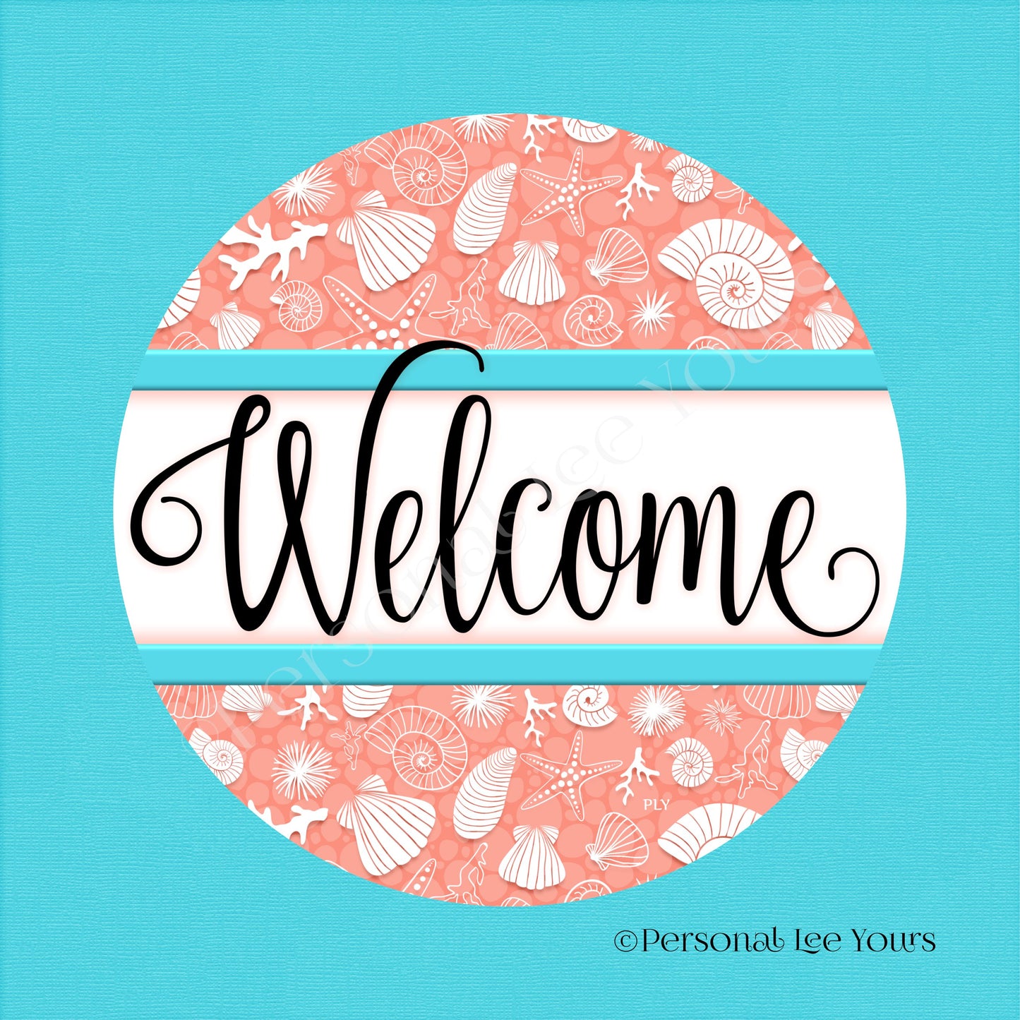 Simple Welcome Wreath Sign * Coastal Coral and Turquoise * Round * Lightweight Metal