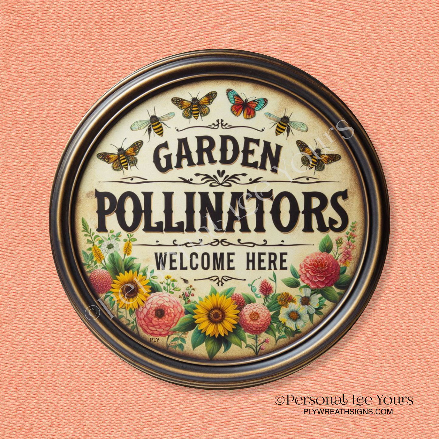 Wreath Sign * Garden Pollinators Welcome Here * Round * Lightweight Metal