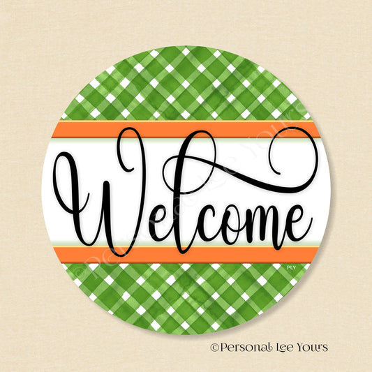 Simple Welcome Wreath Sign * Gingham Welcome * Green/Orange * Round * Lightweight Metal