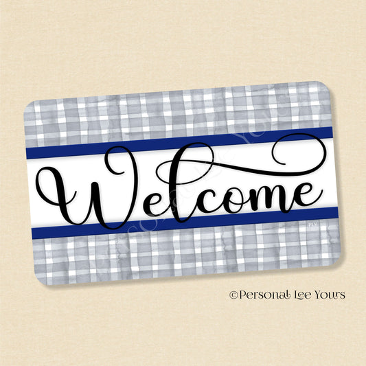Simple Welcome Wreath Sign * Gingham Welcome * Grey/Navy * Horizontal * Lightweight Metal