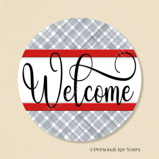 Simple Welcome Wreath Sign * Gingham Welcome * Grey/Red * Round * Lightweight Metal