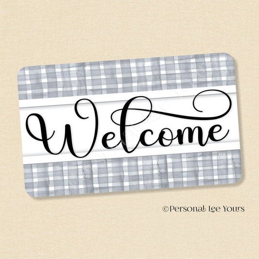 Simple Welcome Wreath Sign * Gingham Welcome * Grey/White * Horizontal * Lightweight Metal