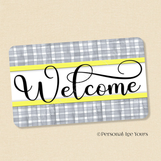 Simple Welcome Wreath Sign * Gingham Welcome * Grey/Yellow * Horizontal * Lightweight Metal